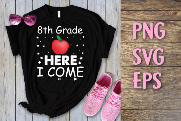 8th Grade Here I Come Back to School Svg