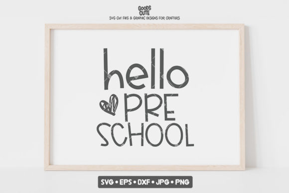 Back to School Hello Preschool SVG: Graphics and Crafts for Branding