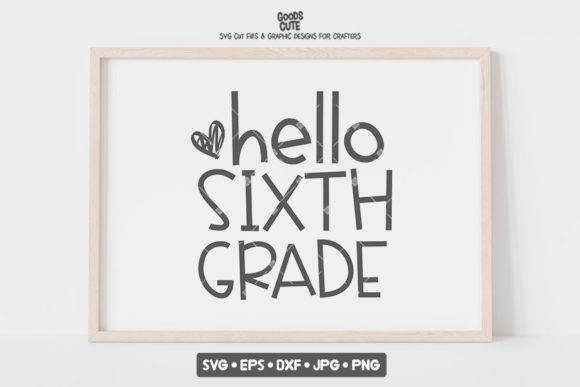 Back to School Hello Sixth Grade SVG