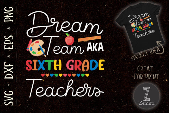 Dream Team Sixth Grade Graphics for T-Shirt Designs
