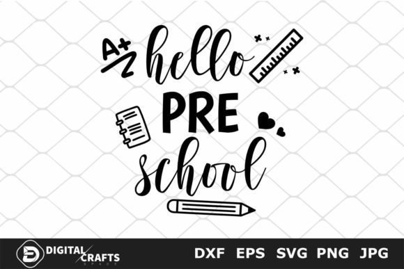 Hello Preschool SVG Graphics for Crafts & Back to School Sales