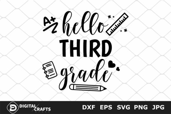 Hello Third Grade SVG: Crafts & Graphics for Back to School