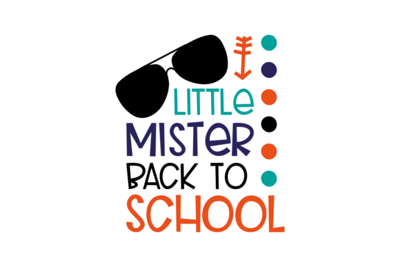 Little Mister Back to School - Graphics and Crafts